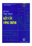 Sổ Tay Thực Hành Kết Cấu Công Trình (NXB Xây Dựng 2010).pdf.jpg