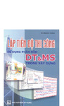 Lập Tiến Độ Thi Công Sử Dụng Phần Mềm DT&MS Trong Xây Dựng.pdf.jpg