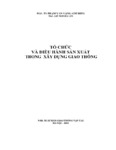Tổ Chức Và Điều Hành Sản Xuất Trong Xây Dựng Giao Thông.pdf.jpg