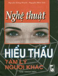 nghe_thuat_hieu_thau_tam_ly_nguoi_khac_nguyen_cong_khanh_nguyen_minh_duc_7165.pdf.jpg