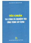 Tiêu Chuẩn Thi Công Và Nghiệm Thu Công Trình Xây Dựng - Nhiều Tác Giả, 1275 Trang.pdf.jpg