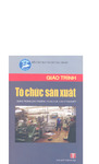 Giáo Trình Tổ Chức Sản Xuất.pdf.jpg