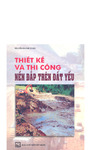 Thiết Kế Và Thi Công Nền Đắp Trên Đất Yếu (NXB Xây Dựng 2004).pdf.jpg