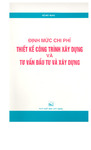 Định Mức Chi Phí Thiết Kế Công Trình Xây Dựng & Tư Vấn Đầu Tư Và Xây Dựng (NXB Xây Dựng 2001).pdf.jpg