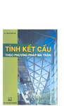 Tính Kết Cấu Theo Phương Pháp Ma Trận - Gs.Ts.Võ Như Cầu.pdf.jpg