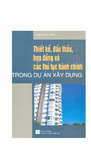 Thiết Kế, Đấu Thầu, Hợp Đồng Và Các Thủ Tục Hành Chính Trong Dự Án Xây Dựng.pdf.jpg
