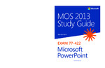 6371.MOS 2013 study guide for Microsoft PowerPoint - Exam 77-422.pdf.jpg
